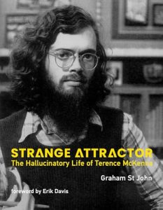 Strange Attractor: The Hallucinatory Life of Terence McKenna